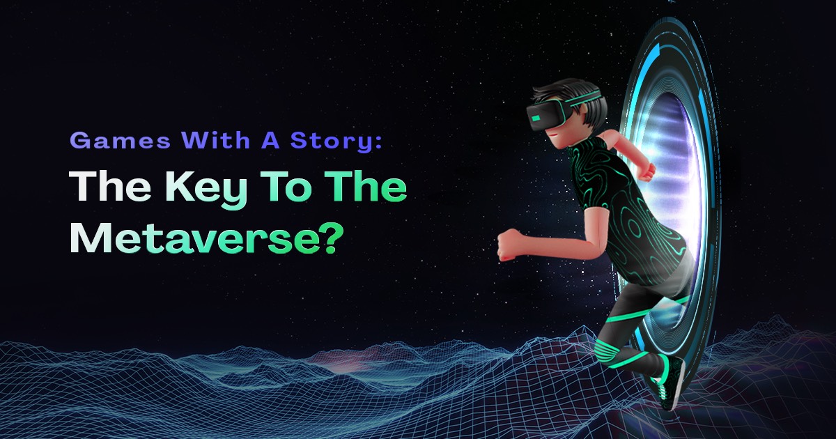 Games With A Story: The Key To The Metaverse?